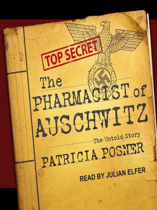 Title details for The Pharmacist of Auschwitz by Patricia Posner - Available